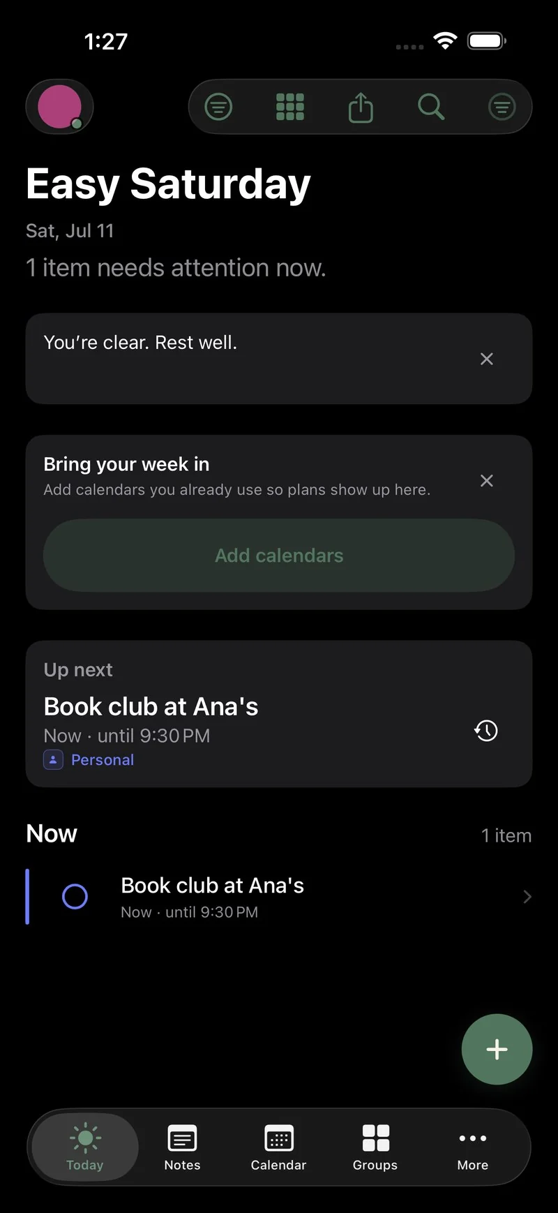 The Today screen on an easy Saturday: the next plan up front, then the rest of the day below